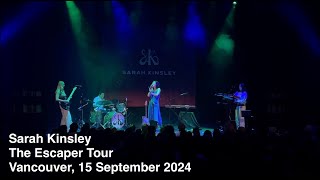 Sarah Kinsley live  The Escaper Tour full  Hollywood theatre  15 September 2024  Vancouver BC [upl. by Aerdnek830]