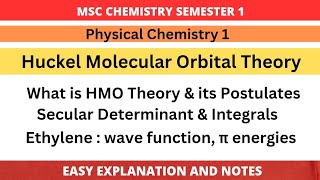 Huckel Molecular Orbital Theory  Secular Determinant amp Integrals  Ethylene Molecule  MSc [upl. by Duncan]