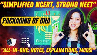 Molecular Basis of Inheritance Part 2  NEET 2025  VANI MAAM  PACKAGING OF DNA [upl. by Aylatan]