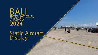 Bali International Airshow 2024 🇮🇩 Static Aircraft Display Walkaround [upl. by Ellevart]