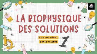 Biophysique des Solution  Généralités et Notions de Base  1ére année Médecine Canstantine [upl. by Sum322]