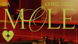 IZA  MOLE Lyric Video [upl. by Salvadore]