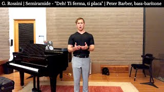 G Rossini  Semiramide  Deh Ti ferma ti placa  Peter Barber bassbaritone [upl. by Notnil]