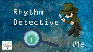 Rhythm Detective Level 1 1e [upl. by Kelcy]