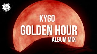 Kygo  Golden Hour Album mix [upl. by Laram]