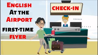 English At The Airport  First Time Flyer Basic Everyday Life English Conversation [upl. by Dlorej]