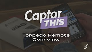 Captor This  Torpedo Remote Overview [upl. by Siloa444]