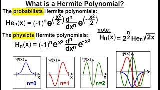 Physics  Ch 66 Ch 4 Quantum Mechanics Schrodinger Eqn 56 of 92 What is a Hermite Polynomial [upl. by Notniv648]