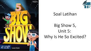 Soal Latihan Bahasa Inggris Kelas 5 SD  Big Show 5 Unit 5 Why Is He So Excited [upl. by Nosila972]