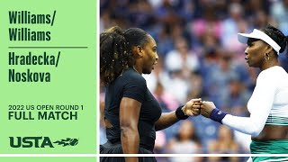 WilliamsWilliams vs HradeckaNoskova Full Match  2022 US Open Round 1 [upl. by Igenia]