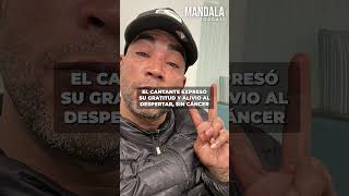 DON OMAR anunció que fue OPERADO del TVM0R que lo aquejaba y despertó SIN C4NC3R shorts [upl. by Flin]