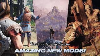 The Most Epic NEW Skyrim Mods for Your Next Playthrough 21 Mods [upl. by Aiza]