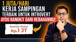 GAJIAN 1 JUTAHARI KERJA SAMPINGAN TERBAIK UNTUK INTROVERT CARI PENGHASILAN TAMBAHAN DARI HP [upl. by Schuler]