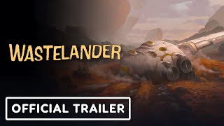 Wastelander  Official Steam Early Access Launch Trailer [upl. by Jariv]