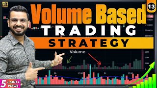 Volume Based Trading Strategy  Stock Market Intraday Trading [upl. by Rehpatsirhc]