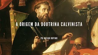 A Origem da Doutrina Calvinista [upl. by Moneta]