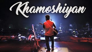 Arijit singh live HD  Khamoshiyan [upl. by Harleigh]