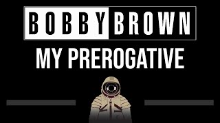 Bobby Brown • My Prerogative CC 🎤 Karaoke Instrumental [upl. by Edivad]