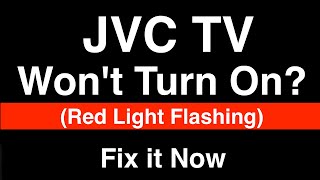 JVC TV wont turn on Red Light Flashing  Fix it Now [upl. by Niwrehs238]