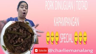 PORK DINUGUAN RECIPE TIDTAD BABOY RECIPE  CHARLIE MANALANG [upl. by Dupuy]