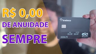 CARTÃO ELO NANQUIM BRADESCO com ISENÇÃO VITALÍCIA DE ANUIDADE [upl. by Niamjneb294]