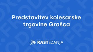 Predstavitev kolesarske trgovine Grašca  RASTezanja ep06 [upl. by Arimas]