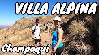 Villa ALPINA Ascenso al Cerro CHAMPAQUÍ  4K  Provincia de Cordoba Argentina [upl. by Annoiek]