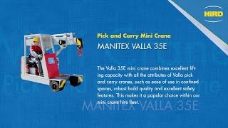 Manitex Valla 35E pick and carry mini crane from HIRD [upl. by Audres425]