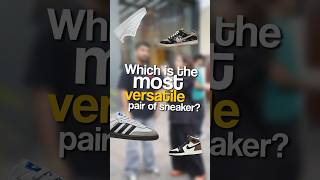 When you want to know the most versatile pair of sneaker [upl. by Timi813]