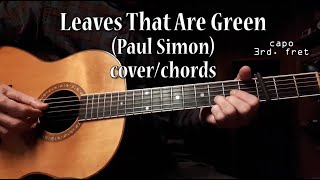 Leaves That Are Green Paul Simon  cover with chords [upl. by Rhiamon]