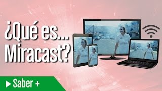 ¿Qué es Miracast [upl. by Maxwell]