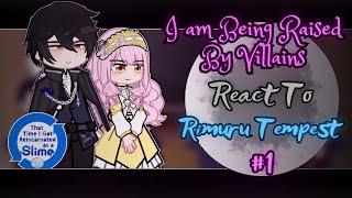 I Am Being Raised By Villains React To Rimuru Tempest AU  Gacha Reaction  Part 13 [upl. by Thgiwed254]