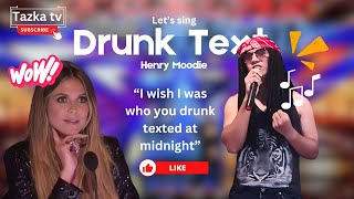 AGT Audition  Drunk text  Sing a day 7 [upl. by Breed]