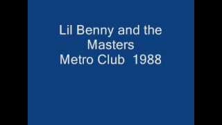 Lil Benny and The Masters Metro Club 1988 [upl. by Edson]