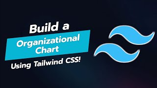 BUILD AN ORGANIZATIONAL CHART WITH TAILWIND CSS 🌳📊 [upl. by Marwin]