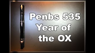 Penbbs 535 2021 Year of the Ox Bulk Filler Fountain Pen Unboxing and Review [upl. by Brieta181]