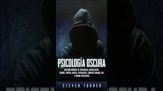 Psicología oscura Una guía esencial de persuasión manipulación engaño control mental [upl. by Llevart466]