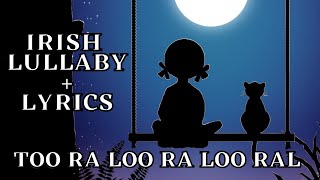 TooRaLooRaLooRal Thats An Irish Lullaby Classic Irish Song Cover Female Vocals With LYRICS [upl. by Kalasky]