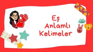 Eş Anlamlı Kelimeler 2ve 3Sınıf [upl. by Wilburn]