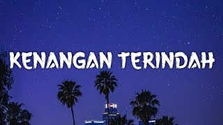 Kenangan Terindah  SAMSONS lirik  Singss Lyrics [upl. by Wilkie]