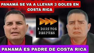 TICO DECÍA QUE PANAMÁ SALDRIA GOLEADO EN COSTA RICA Y TERMINO ACEPTANDO QUE ES PAPÁ DE COSTA RICA [upl. by Felicidad]