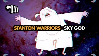 Stanton Warriors  Sky God [upl. by Inigo98]