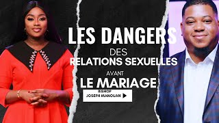 Les dangers des relations s€xuelles avant le mariage I Bishop Joseph Manouan [upl. by Koblas]