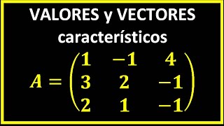 VALORES y VECTORES propios de una MATRIZ 3x3 Eigenvalores y EIGENVECTORES de una matriz 3x3 [upl. by Treva941]