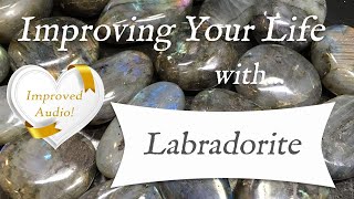 LABRADORITE 💎 IMPROVED AUDIO TOP 4 Crystal Wisdom Benefits of Labradorite Crystal [upl. by Isa84]