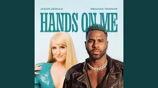 Hands On Me feat Meghan Trainor [upl. by Banyaz]