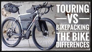 What Is The ACTUAL Difference Touring VS Bikepacking Bikes [upl. by Isma]