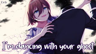 Nightcore  Dancing With Your Ghost Sasha Sloan  Lyrics [upl. by Silvanus]