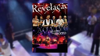 Grupo Revelação  Ao Vivo No Morro DVD [upl. by Arayt]