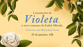 À conversa com Isabel Allende sobre «Violeta» [upl. by Odelinda704]